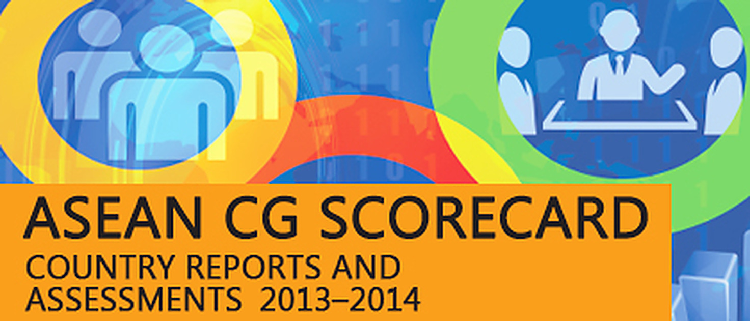 ASEAN Corporate Governance Scorecard – Country Reports and Assessments 2013–2014