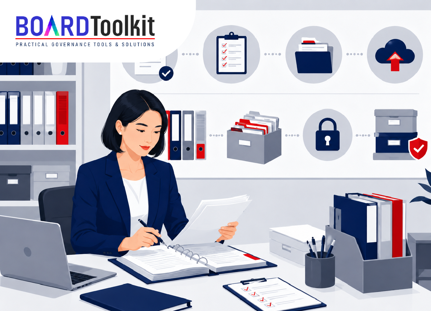 Board Toolkit No. 8 คำแนะนำเกี่ยวกับการจัดทำและจัดเก็บเอกสารสำหรับเลขานุการบริษัท