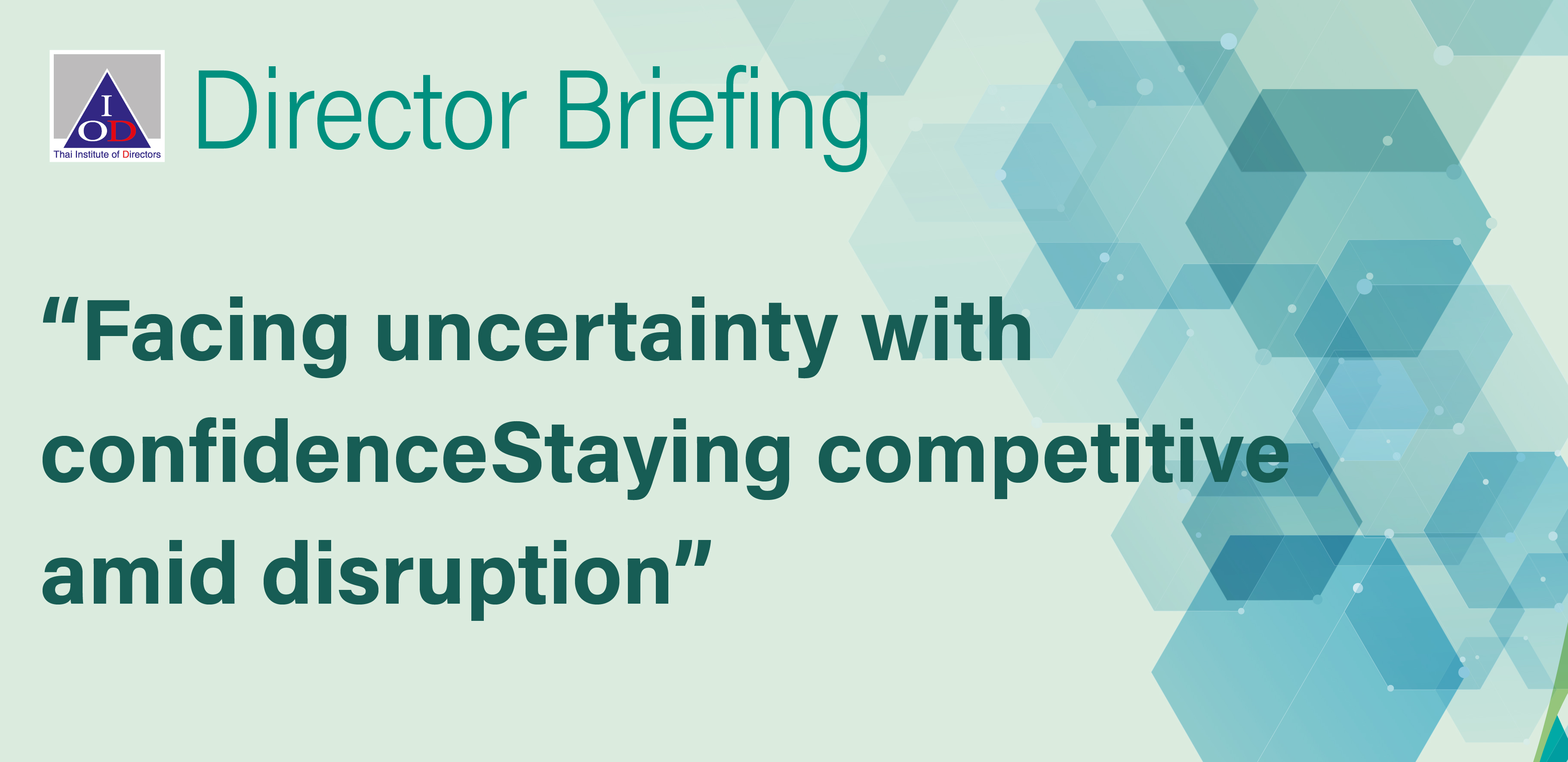 Facing uncertainty with confidence: Staying competitive amid disruption
